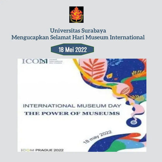 Ubaya Mengucapkan Selamat Hari Museum Internasional